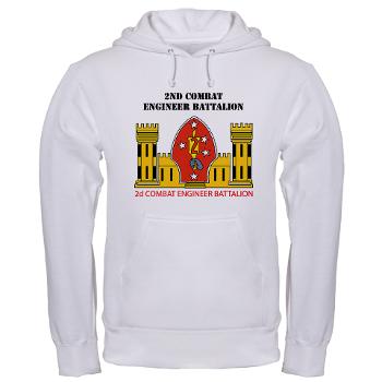 2CEB - A01 - 03 - 2nd Combat Engineer Battalion with Text - Hooded Sweatshirt - Click Image to Close